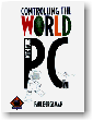 Controlling the World With Your PC
